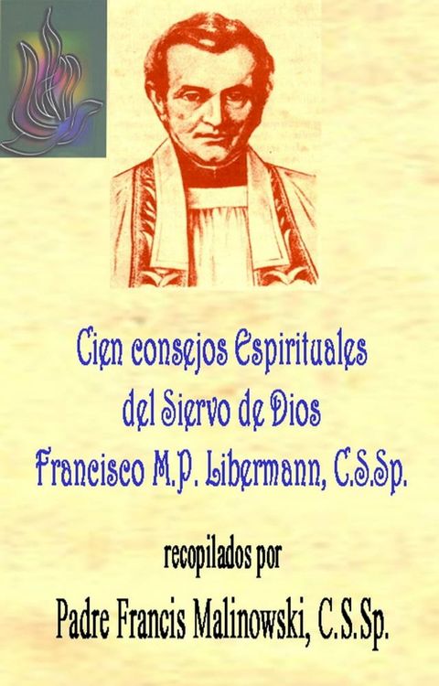 Cien Consejos del Siervo de Dios Padre Francisco Mar&iacute;a Pablo Libermann(Kobo/電子書)