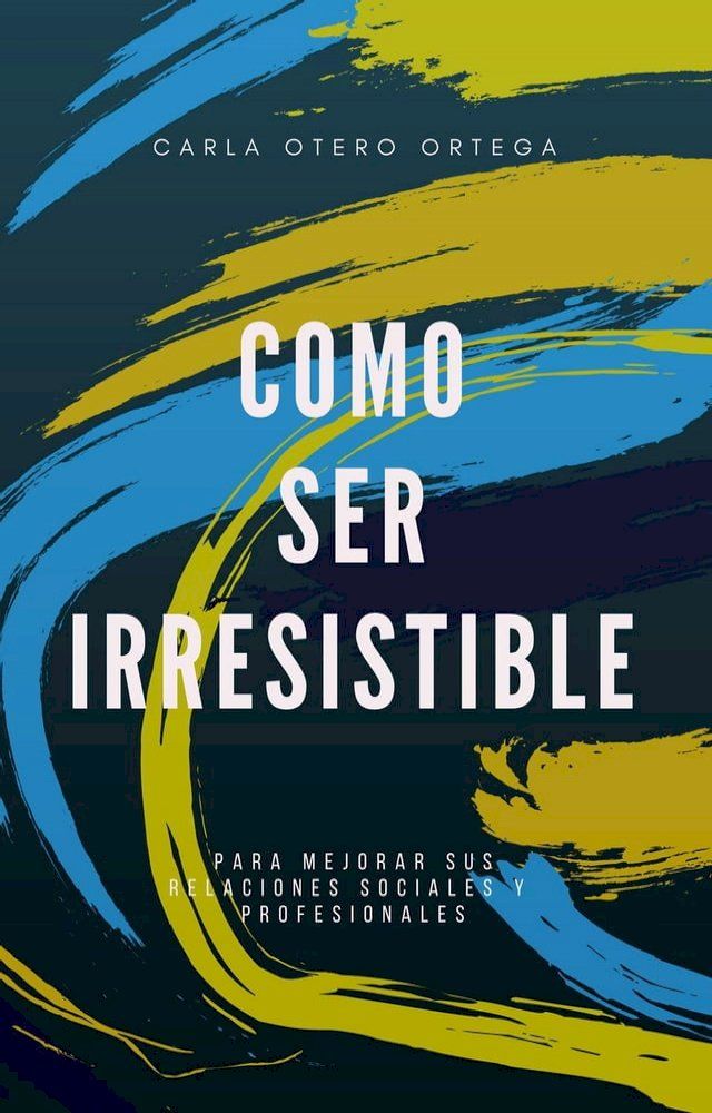  Como ser irresistible(Kobo/電子書)