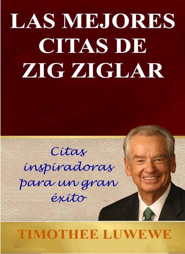  Las Mejores Citas De Zig Ziglar(Kobo/電子書)