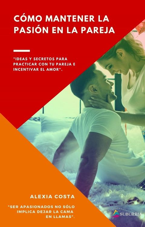 Cómo mantener la pasión en la pareja(Kobo/電子書)