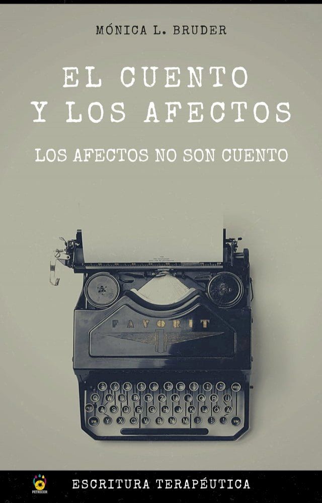  El cuento y los afectos - Los afectos no son cuento(Kobo/電子書)