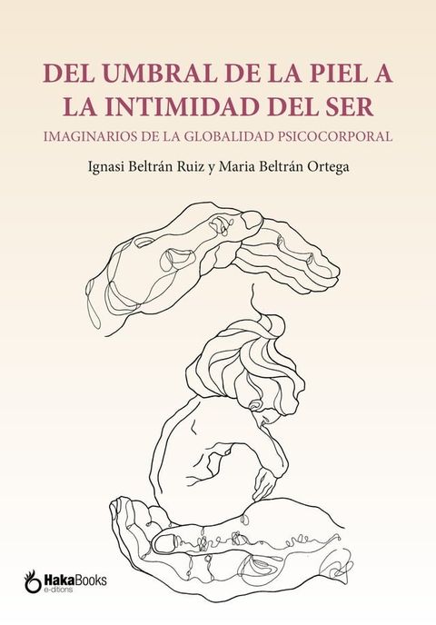 Del umbral de la piel a la intimidad del ser(Kobo/電子書)