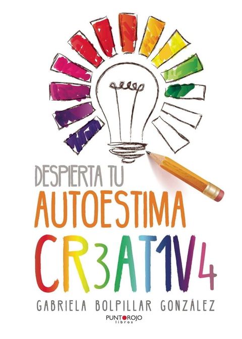 Despierta tu autoestima creativa(Kobo/電子書)