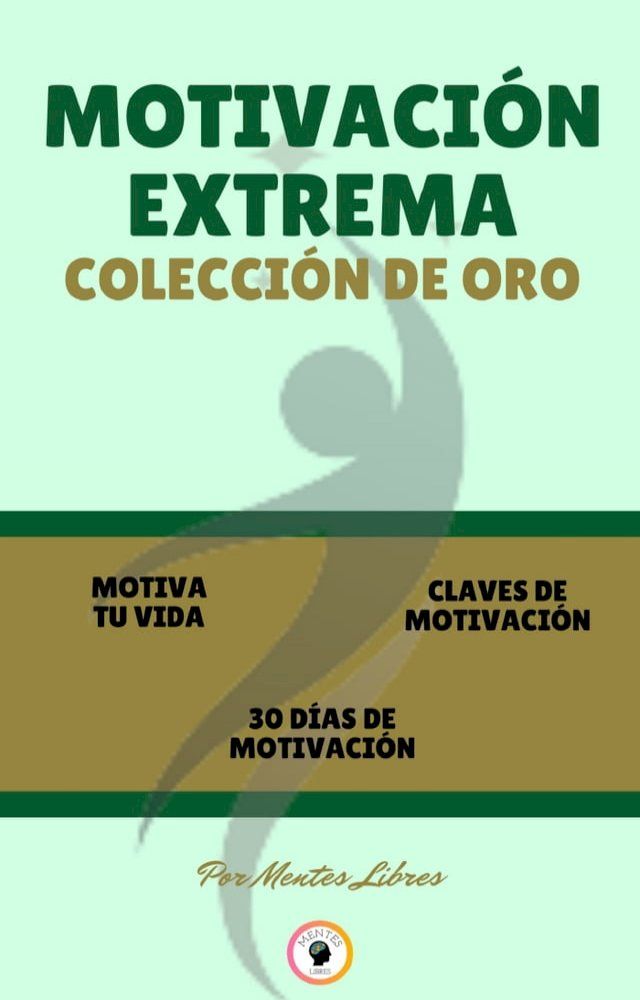  MOTIVA TU VIDA - 30 DÍAS DE MOTIVACION - CLAVES DE MOTIVACIÓN (3 LIBROS)(Kobo/電子書)