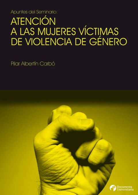 Atenci&oacute;n a las mujeres v&iacute;ctimas de violencia de g&eacute;nero(Kobo/電子書)