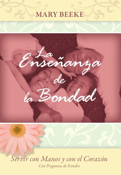 La enseñanza de la bondad(Kobo/電子書)