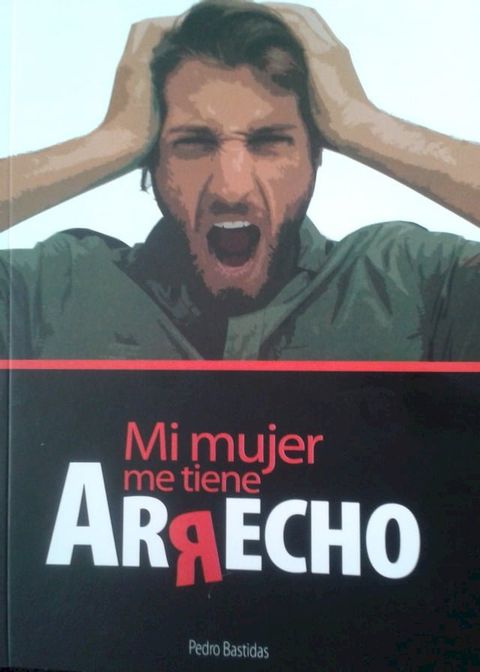 Mi mujer me tiene Arrecho(Kobo/電子書)