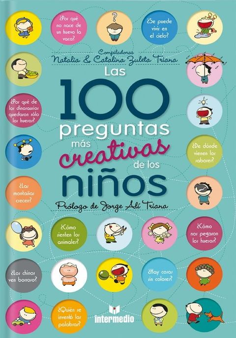 Las 100 preguntas mas creativas de los ni&ntilde;os(Kobo/電子書)