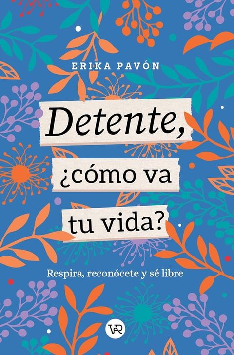 Detente, &iquest;c&oacute;mo va tu vida?(Kobo/電子書)