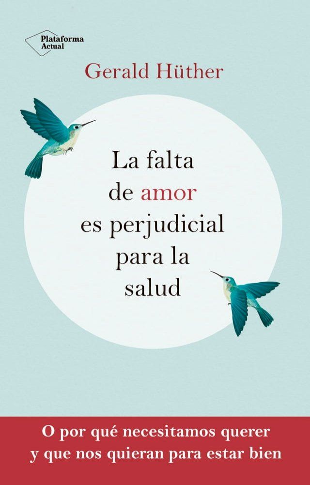  La falta de amor es perjudicial para la salud(Kobo/電子書)