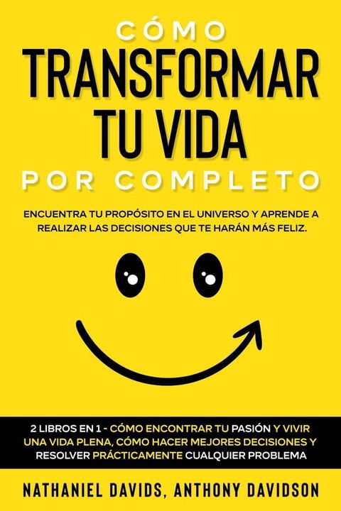 C&oacute;mo Transformar tu Vida por Completo(Kobo/電子書)