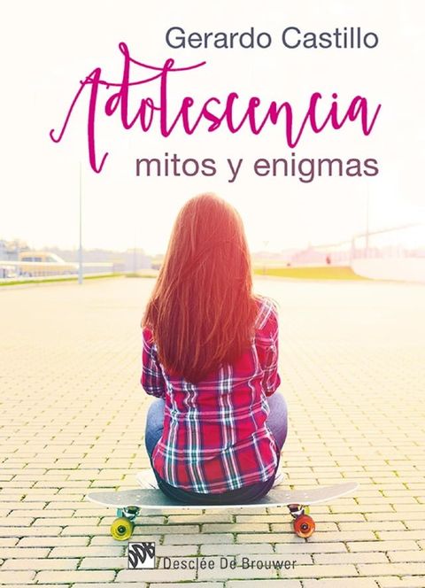 Adolescencia: mitos y enigmas(Kobo/電子書)