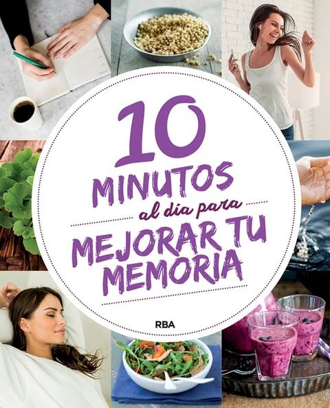 10 minutos al d&iacute;a para mejorar tu memoria(Kobo/電子書)