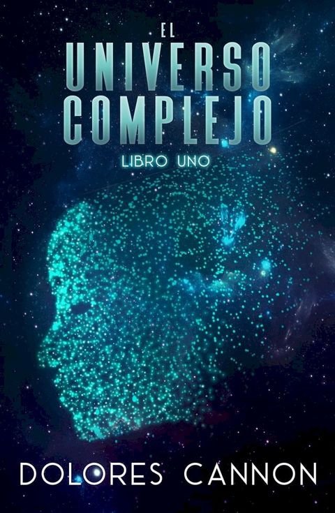 El Universo complejo Libro uno(Kobo/電子書)