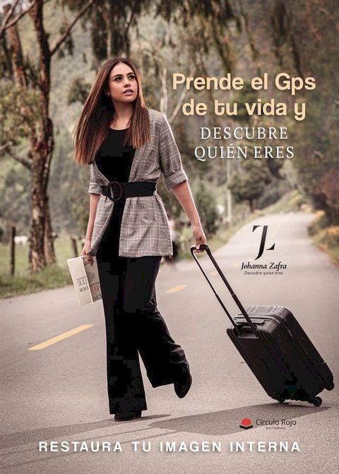 Prende el Gps de tu vida y descubre quién eres(Kobo/電子書)