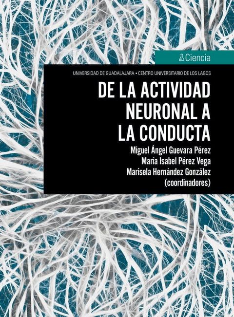 De la actividad neuronal a la conducta(Kobo/電子書)