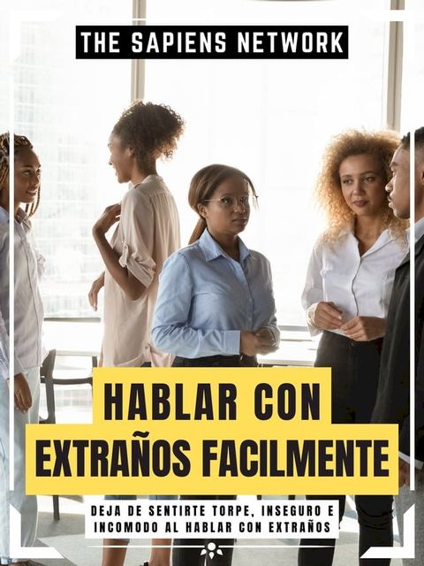 Hablar Con Extra&ntilde;os Facilmente(Kobo/電子書)