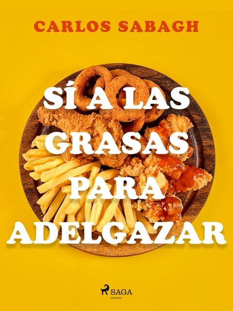 Sí a las grasas para adelgazar(Kobo/電子書)