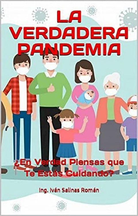 LA VERDADERA PANDEMIA: &iquest;En Verdad Piensas Que Te Est&aacute;s Cuidando?(Kobo/電子書)