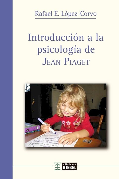 Introducci&oacute;n a la psicolog&iacute;a de Jean Piaget(Kobo/電子書)