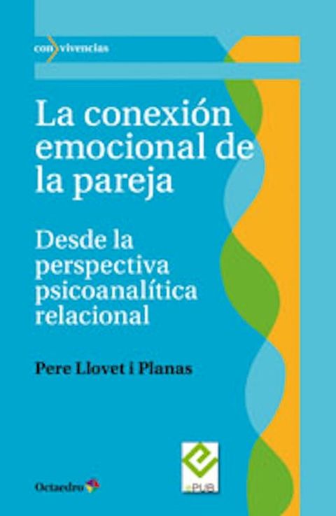 La conexión emocional de la pareja(Kobo/電子書)