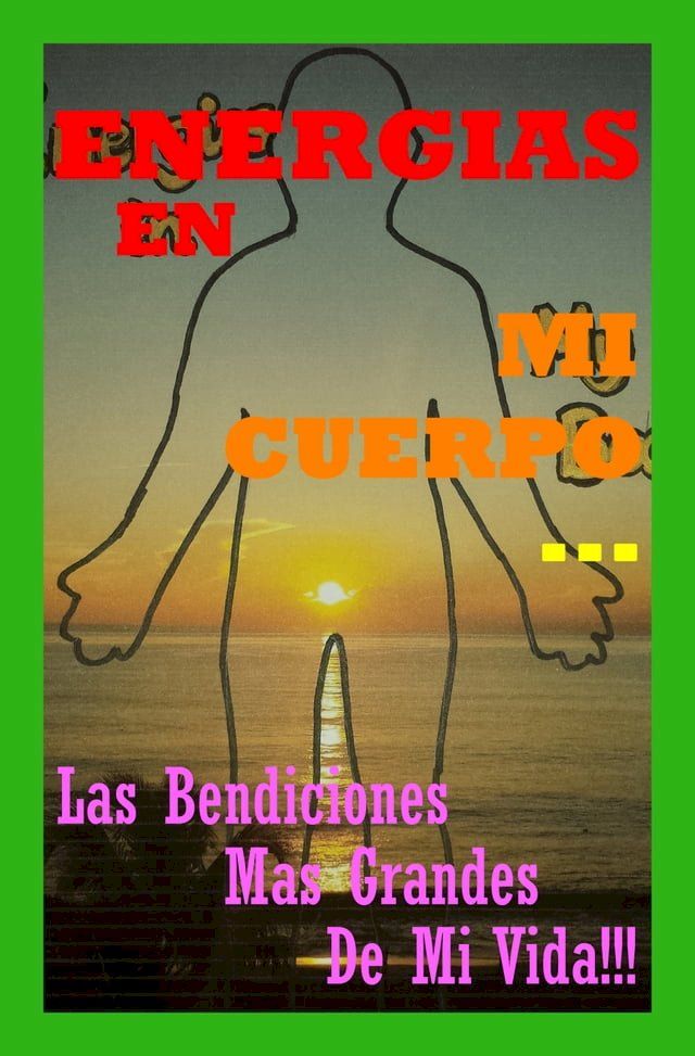  Energías En Mi Cuerpo...(Kobo/電子書)