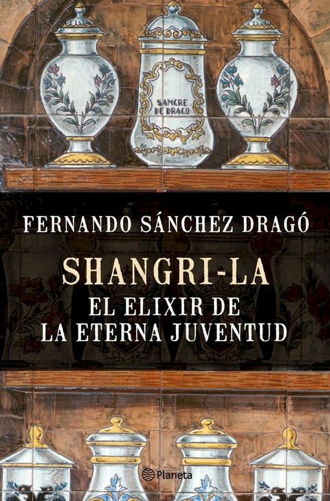 Shangri-la: el elixir de la eterna juventud(Kobo/電子書)