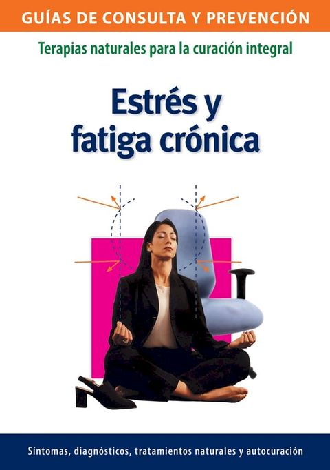 Estr&eacute;s y fatiga cr&oacute;nica(Kobo/電子書)