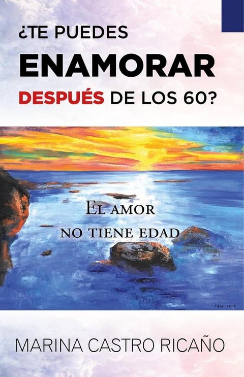 ¿Te puedes enamorar después de los 60?(Kobo/電子書)