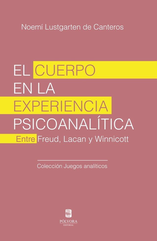  El cuerpo en la experiencia psicoanalítica(Kobo/電子書)