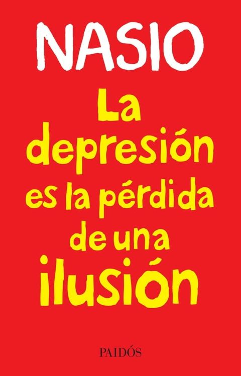 La depresión es la pérdida de una ilusión(Kobo/電子書)