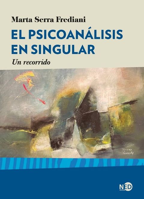 El psicoan&aacute;lisis en singular(Kobo/電子書)