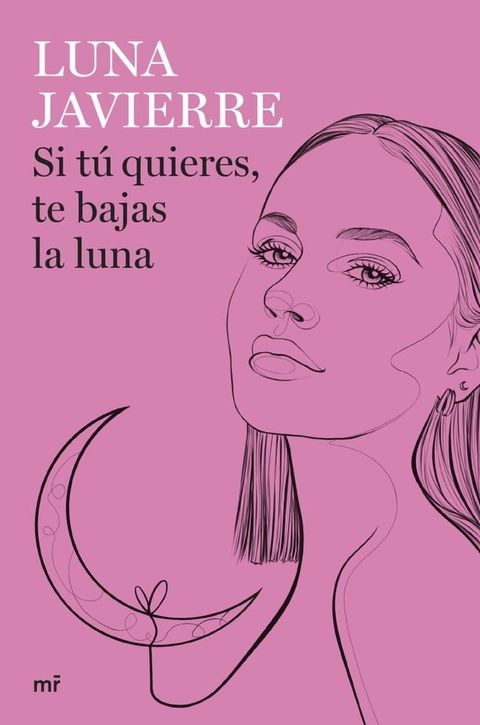 Si t&uacute; quieres, te bajas la luna(Kobo/電子書)