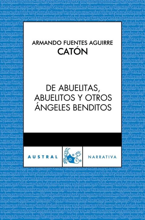 De abuelitas, abuelitos y otros &aacute;ngeles benditos(Kobo/電子書)