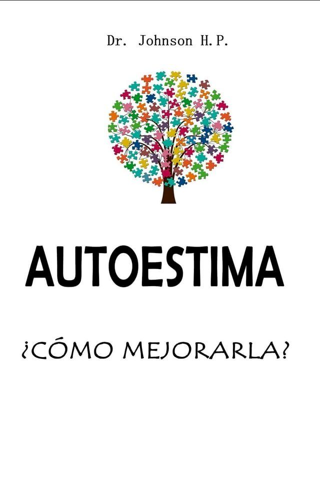  Autoestima ¿Cómo mejorarla?(Kobo/電子書)