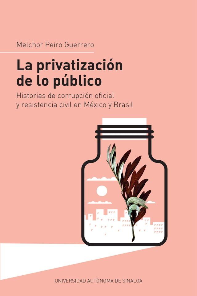  La privatizaci&oacute;n de lo p&uacute;blico(Kobo/電子書)