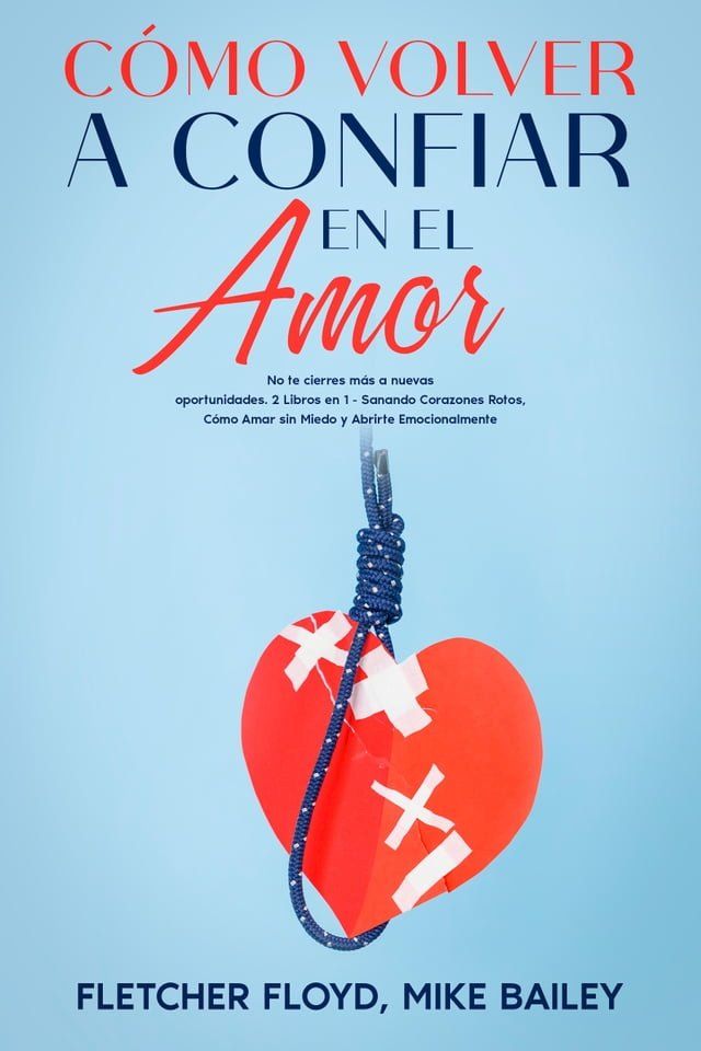  Cómo Volver a Confiar en el Amor(Kobo/電子書)