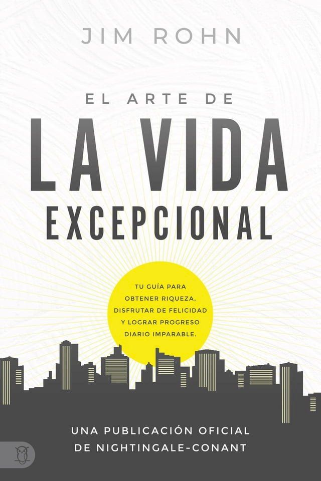  El Arte De La Vida Excepional (The Art of Exceptional Living)(Kobo/電子書)