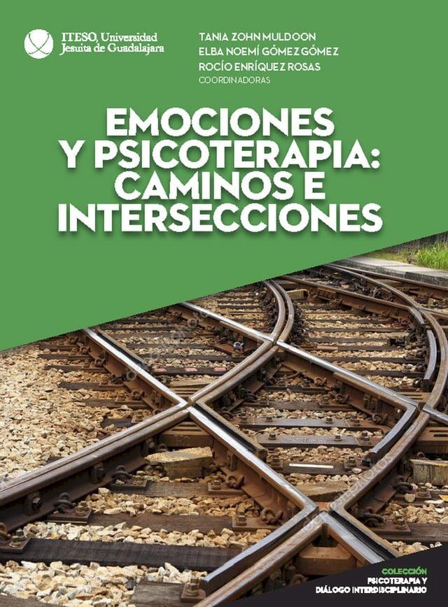  Emociones y psicoterapia: caminos e intersecciones(Kobo/電子書)