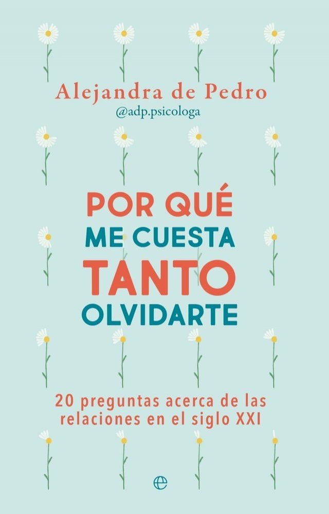  Por qu&eacute; me cuesta tanto olvidarte(Kobo/電子書)