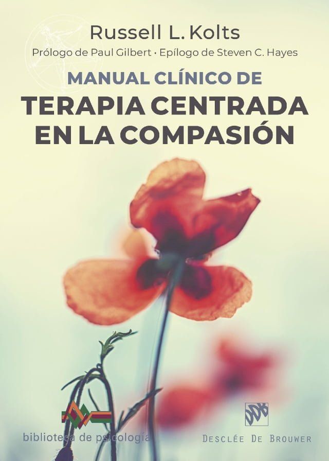  Manual cl&iacute;nico de terapia centrada en la compasi&oacute;n(Kobo/電子書)