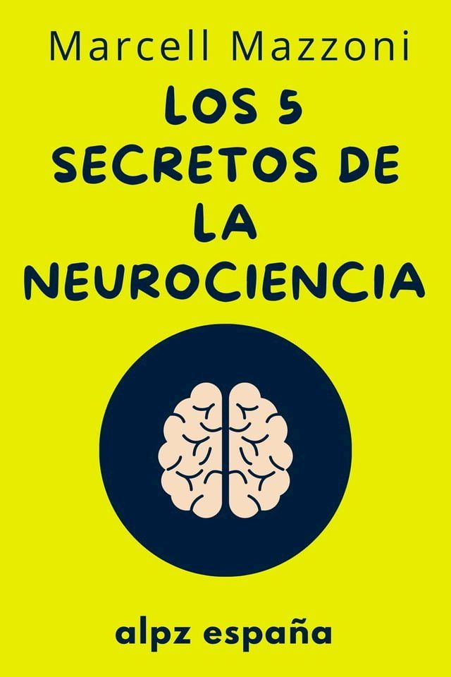  Los 5 Secretos De La Neurociencia -(Kobo/電子書)