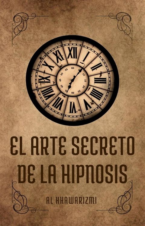 El Arte Secreto De La Hipnosis(Kobo/電子書)