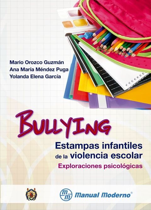 Bullying. Estampas infantiles de la violencia escolar(Kobo/電子書)