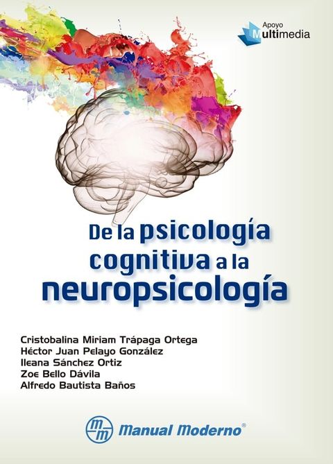 De la psicolog&iacute;a cognitiva a la neuropsicolog&iacute;a(Kobo/電子書)