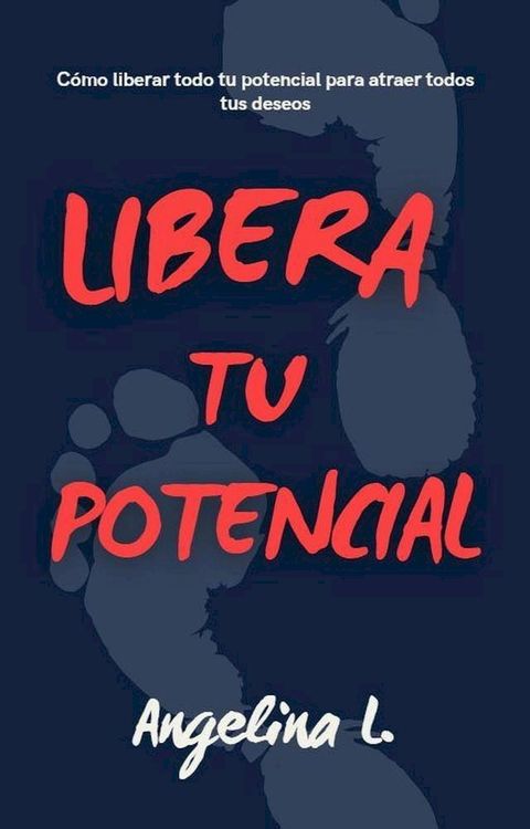 Libera Tu Potencial(Kobo/電子書)