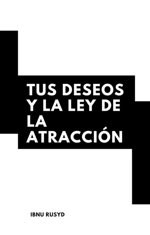 Tus Deseos Y La Ley De La Atracción(Kobo/電子書)