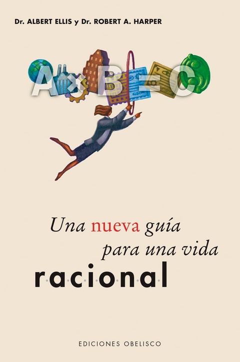 Una nueva gu&iacute;a para una vida racional(Kobo/電子書)