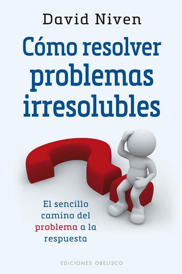  C&oacute;mo resolver problemas irresolubles(Kobo/電子書)