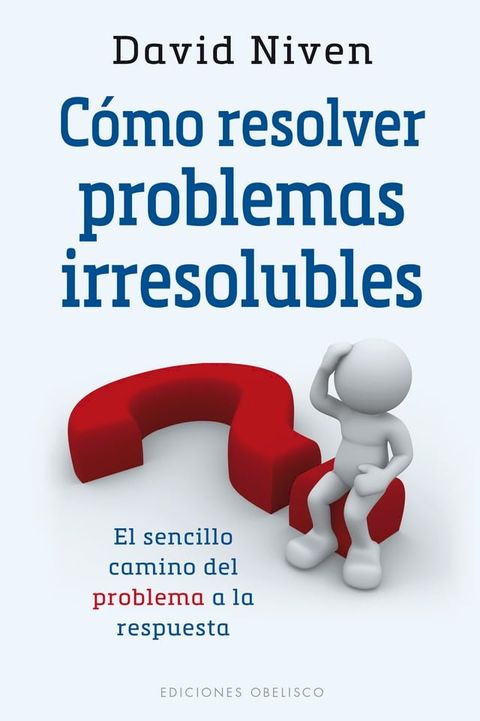 C&oacute;mo resolver problemas irresolubles(Kobo/電子書)